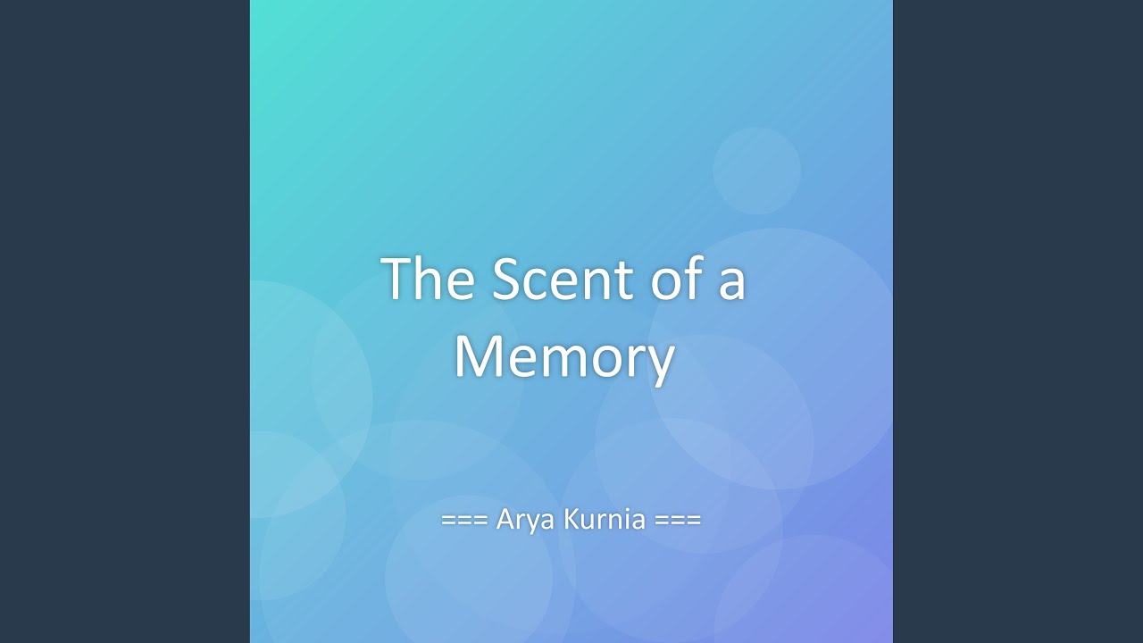 The Scent of a Memory