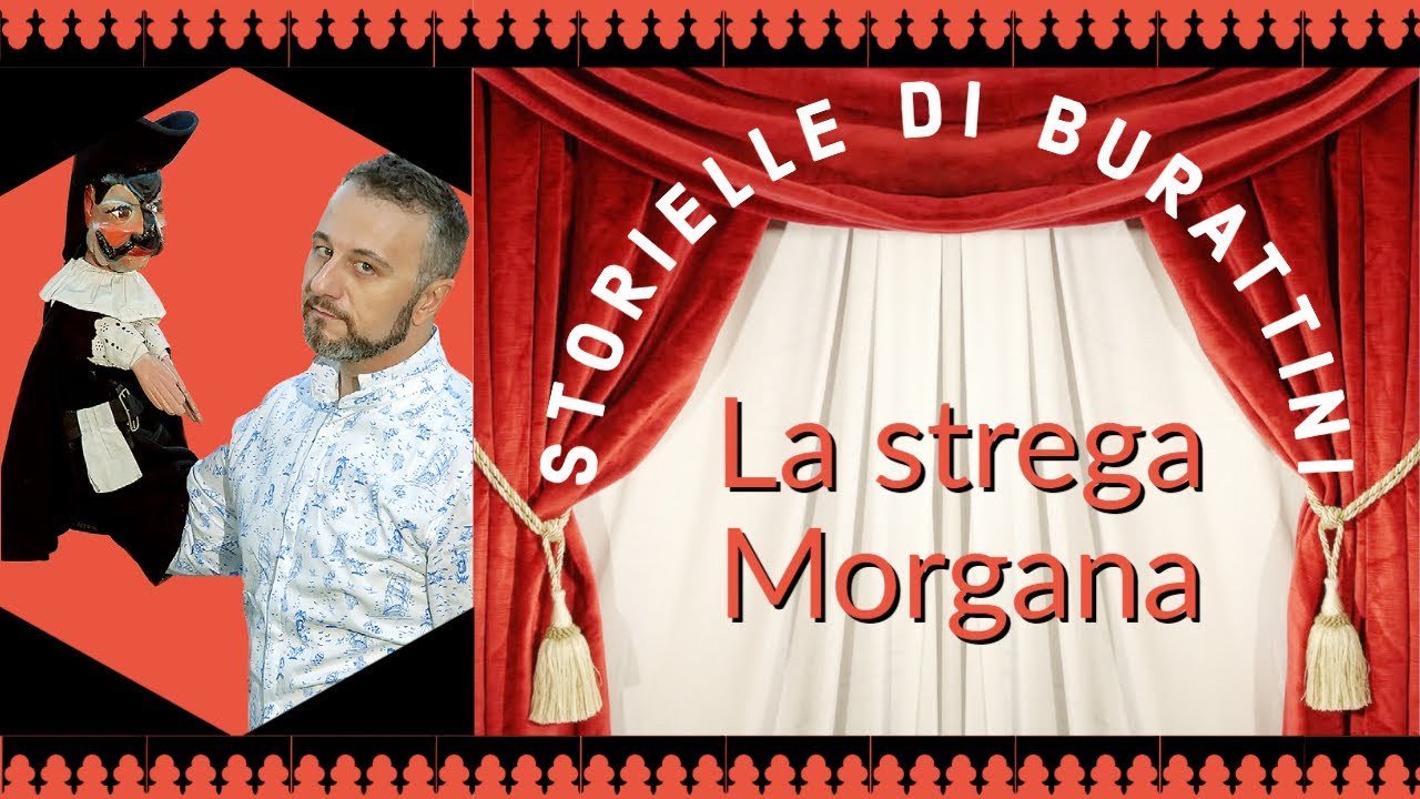 La strega Morgana | Storielle di burattini