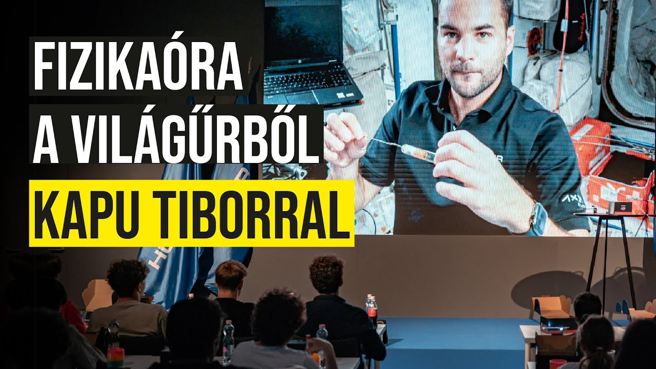 Fizikaóra a világűrből Kapu Tiborral