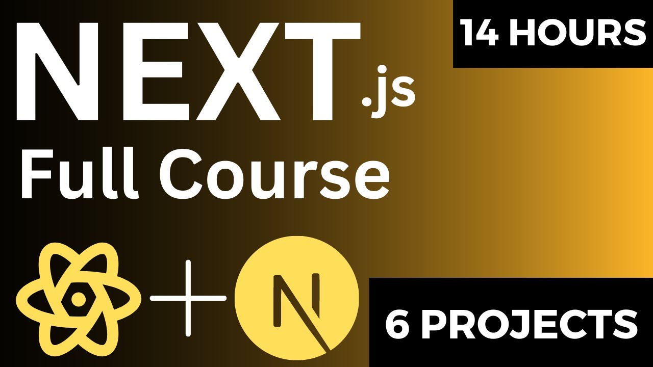 Next.js Full Course 2024 | Learn Next.js 14 In One Video | 14 Hours
