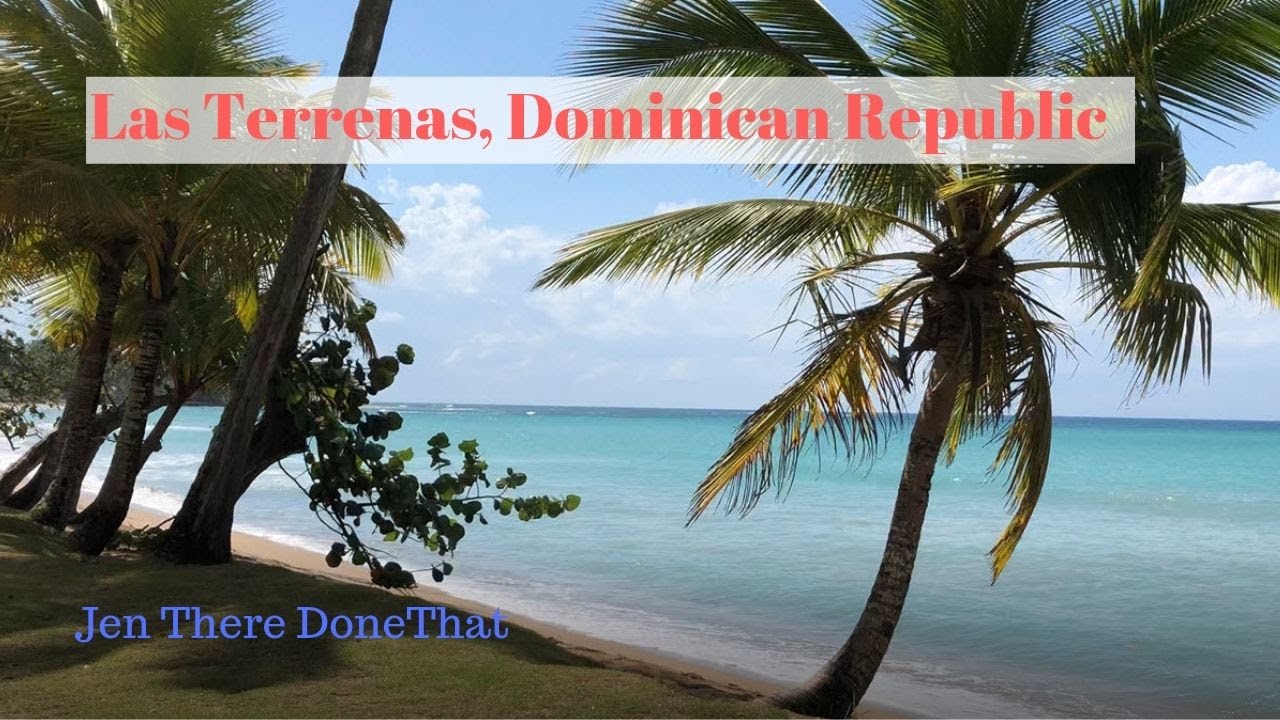 Las Terrenas beaches and more to explore | Dominican Republic Travel