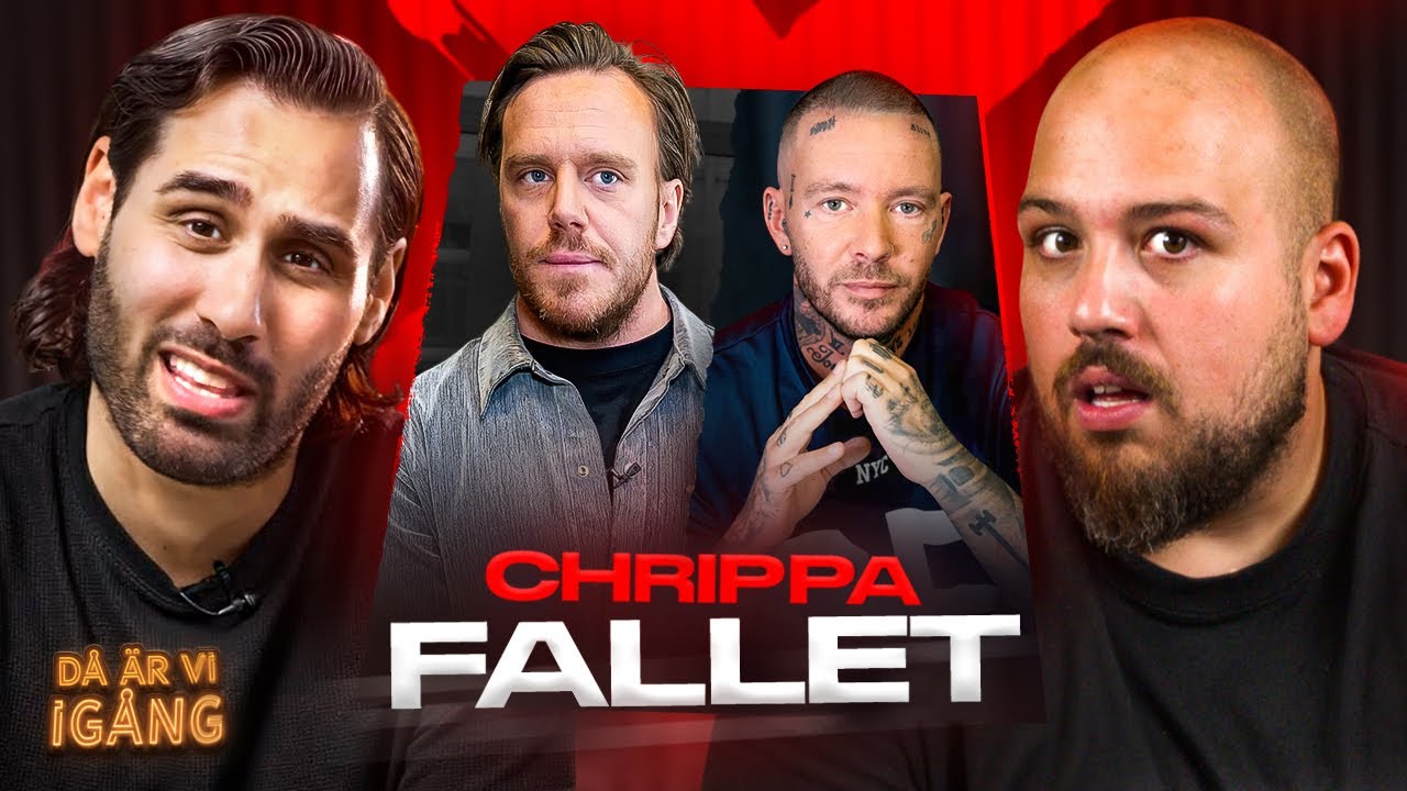 CHRIPPA FALLET | DÅ ÄR VI IGÅNG