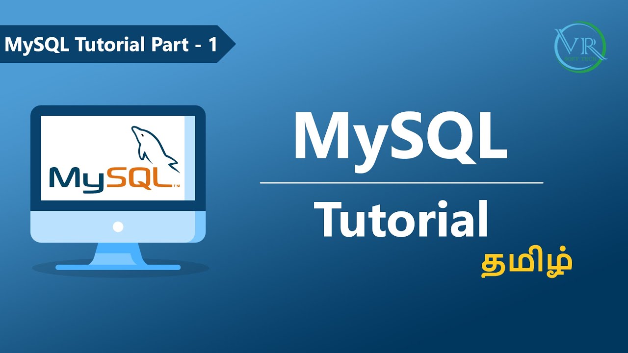 MySQL Tutorial in Tamil - Part 01