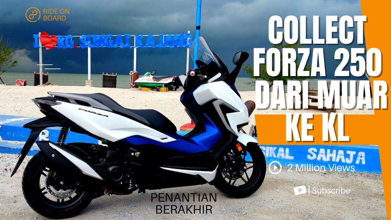 COLLECT FORZA 250 DI MUAR TERUS BALIK KL - FIRST RIDE @Nazatradeempire  PERACUN UTAMA