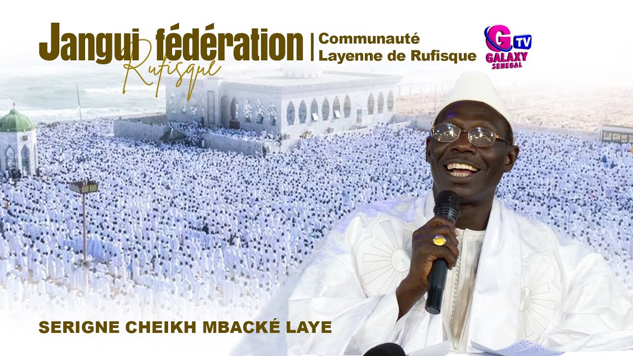 Wakhtane Serigne Cheikh Mbacké Laye - Jangui fédération Communauté Layenne de Rufisque 05 mai 2025