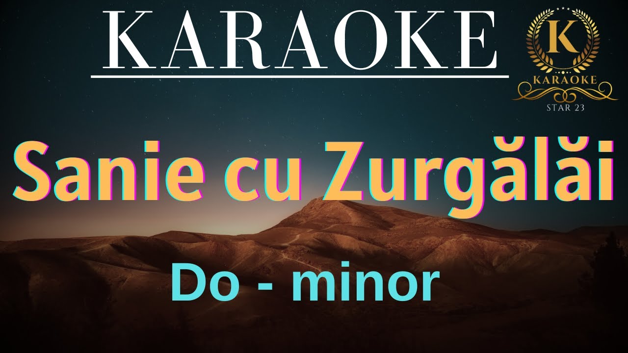 Sanie cu Zurgalai // Karaoke // Negative // Do - min