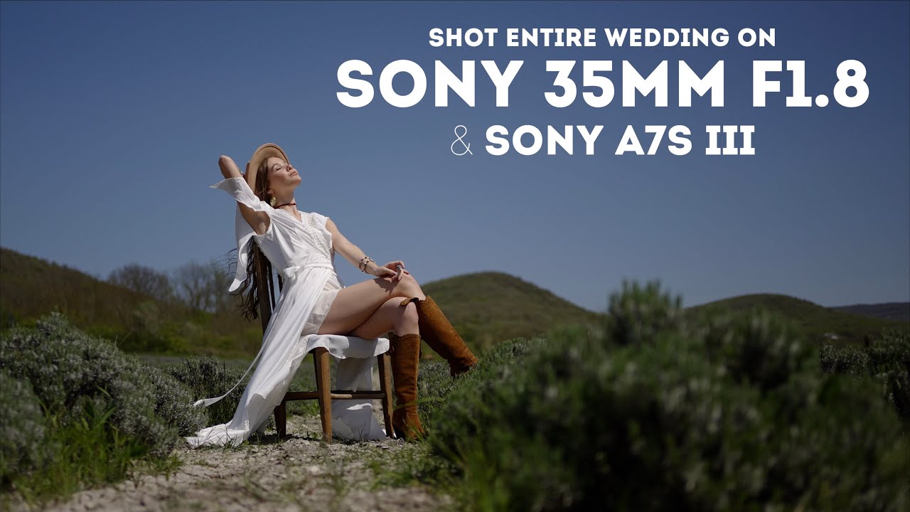 Sony 35mm 1.8 & Sony a7s III for entire wedding | A lot of sample footage