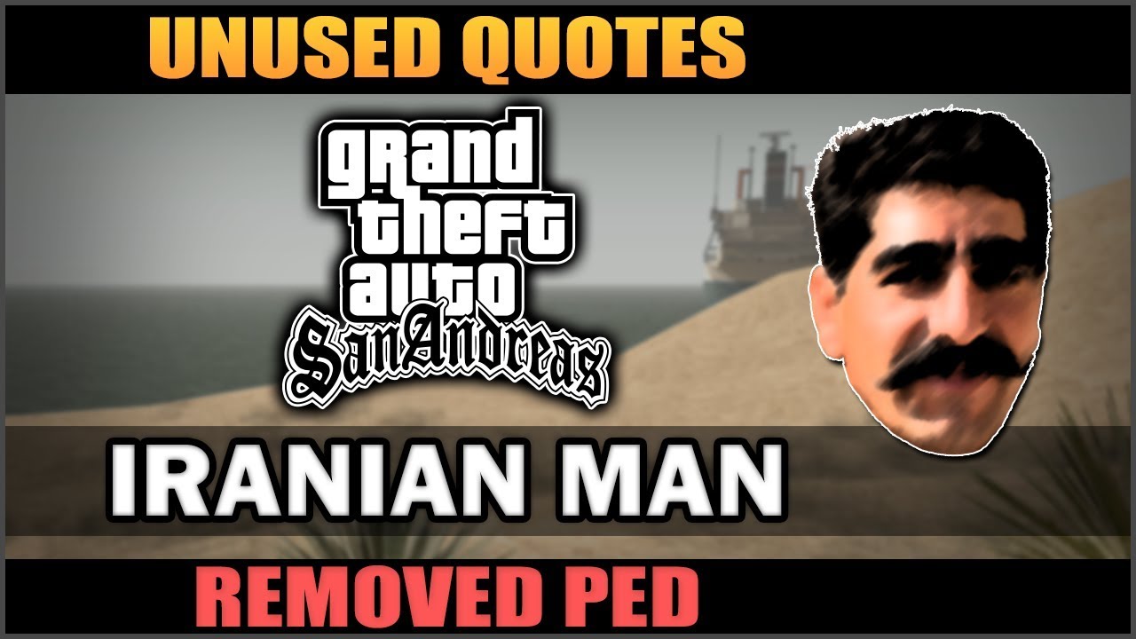 GTA SA - Iranian Man [Removed Ped & His Quotes]