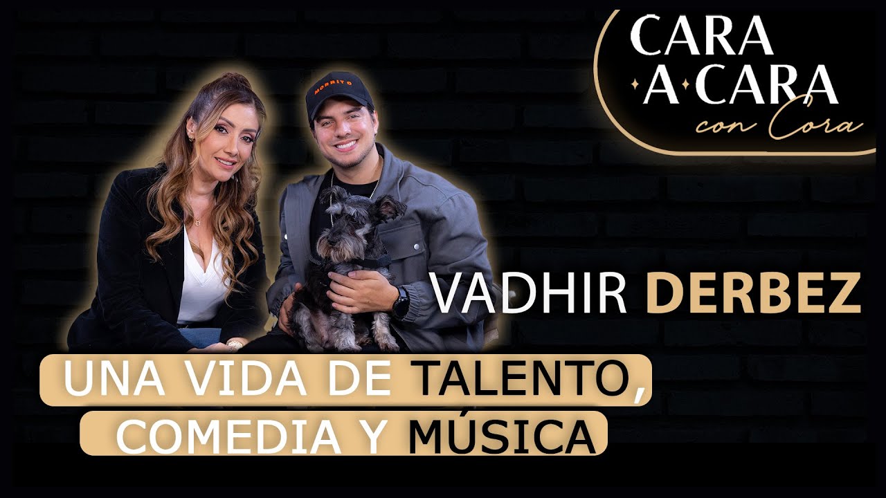 VADHIR DERBEZ - Cara a Cara con Cora Episodio 85