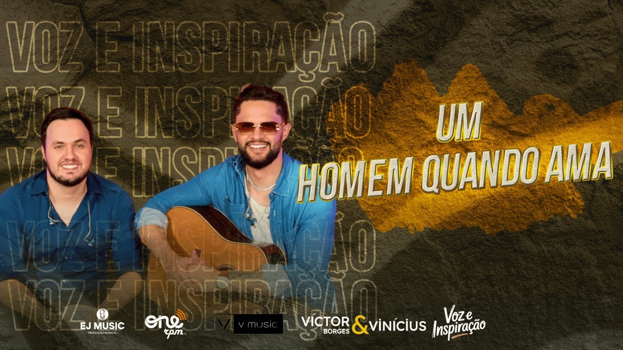 Um homem quando ama - VOZ E INSPIRA&Ccedil;&Atilde;O E.P 2