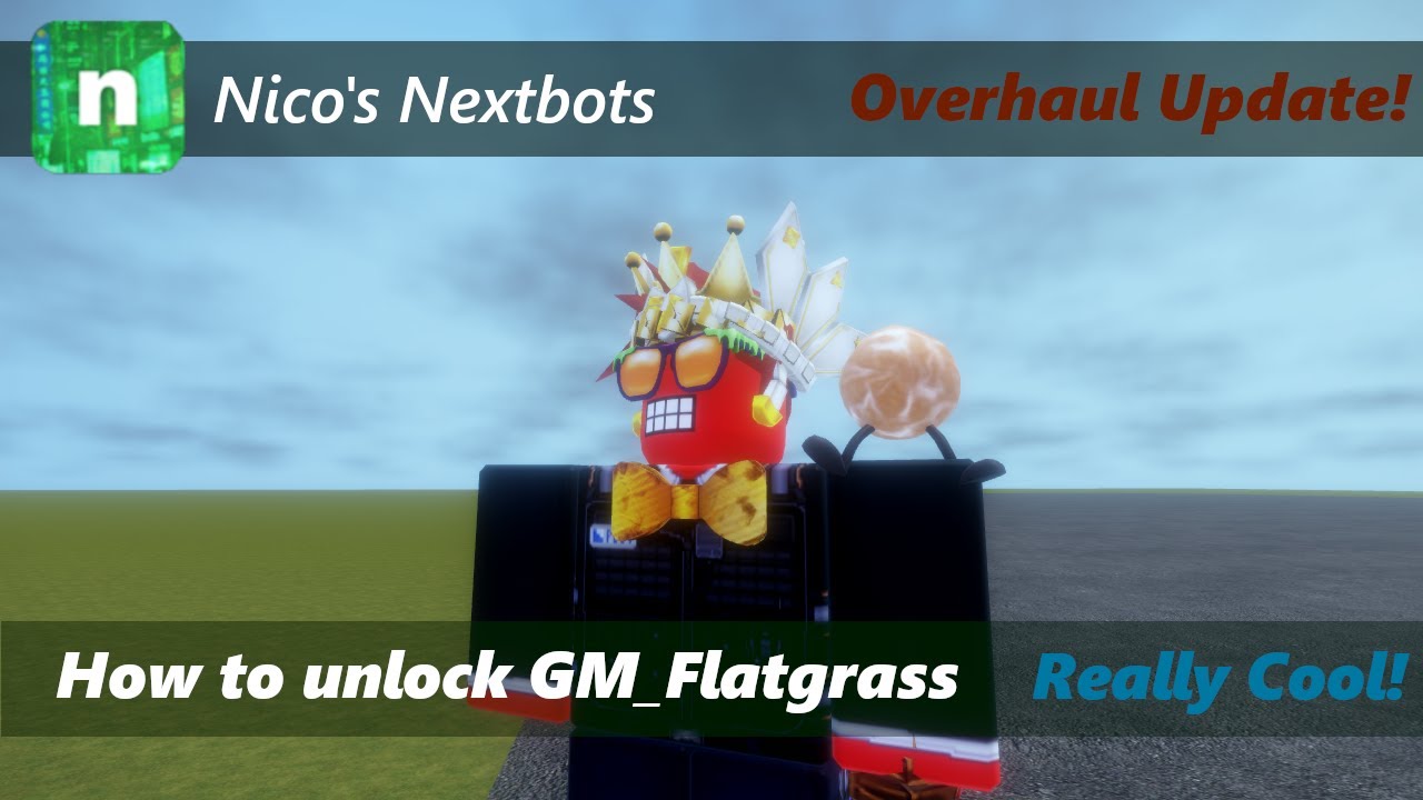 Roblox | Nico's Nextbots | Overhaul Update + GM_Flatgrass!