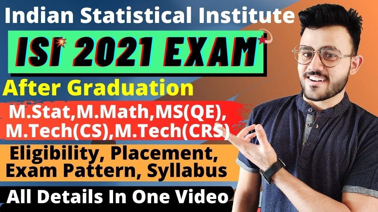 ISI PG Courses |App Form ,Exam Pattern, Eligibility, Syllabus | M.Stat| M.Math | MS(QE) | M.Tech(CS)