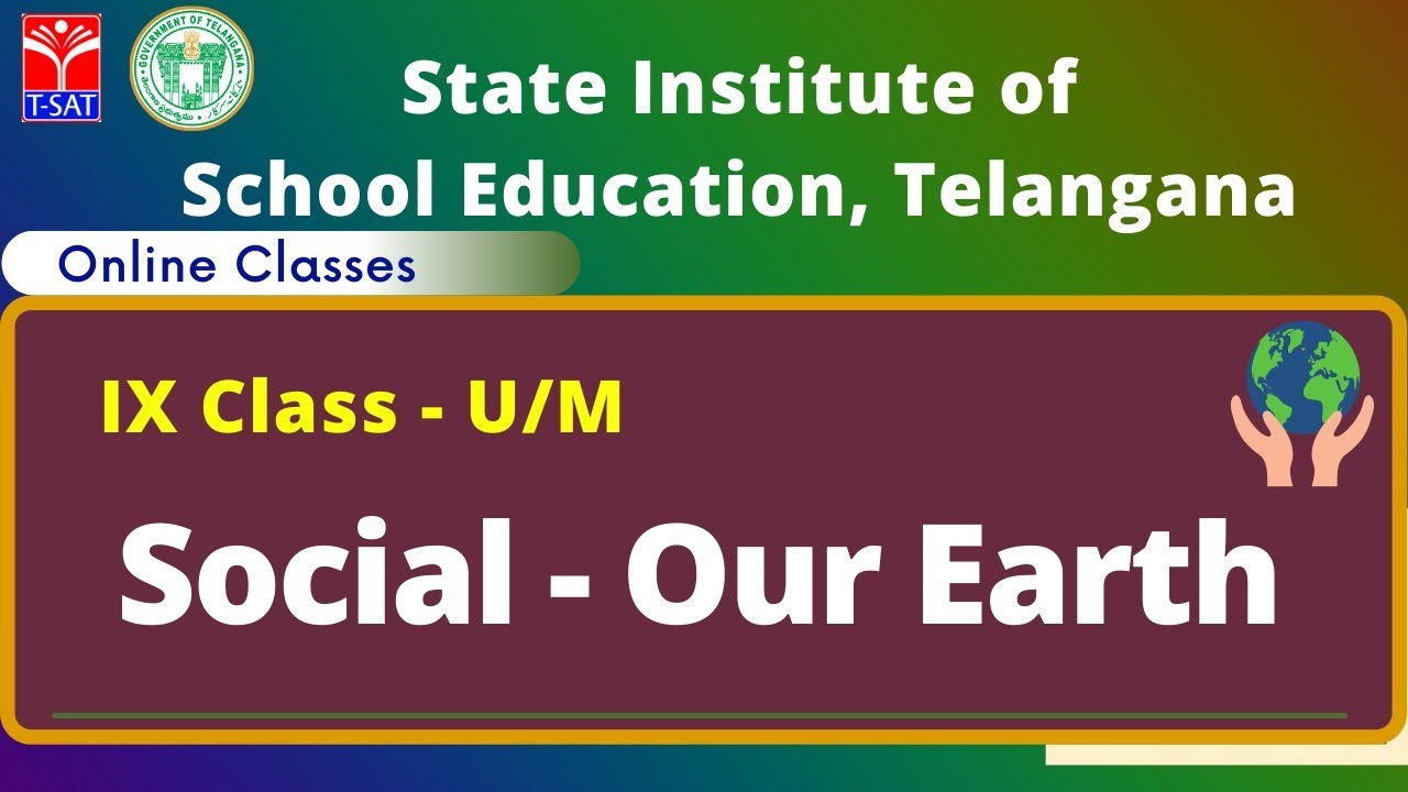 SIET : IX Class - U/M || Social - Our Earth