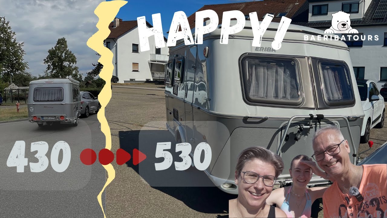 Vom 430er auf den 530er: Unser ERIBA Abenteuer – Verkauf, Kauf und alles dazwischen und danach.