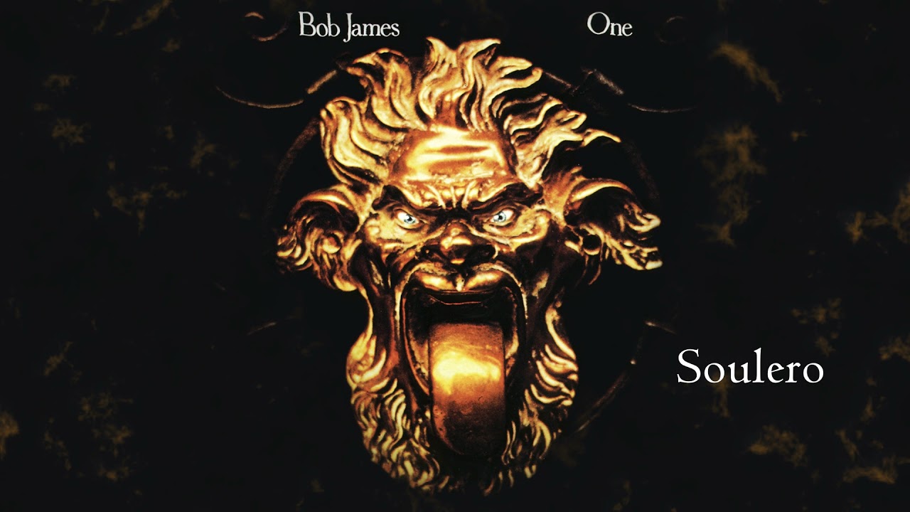 Bob James - Soulero - 2021 Remastered