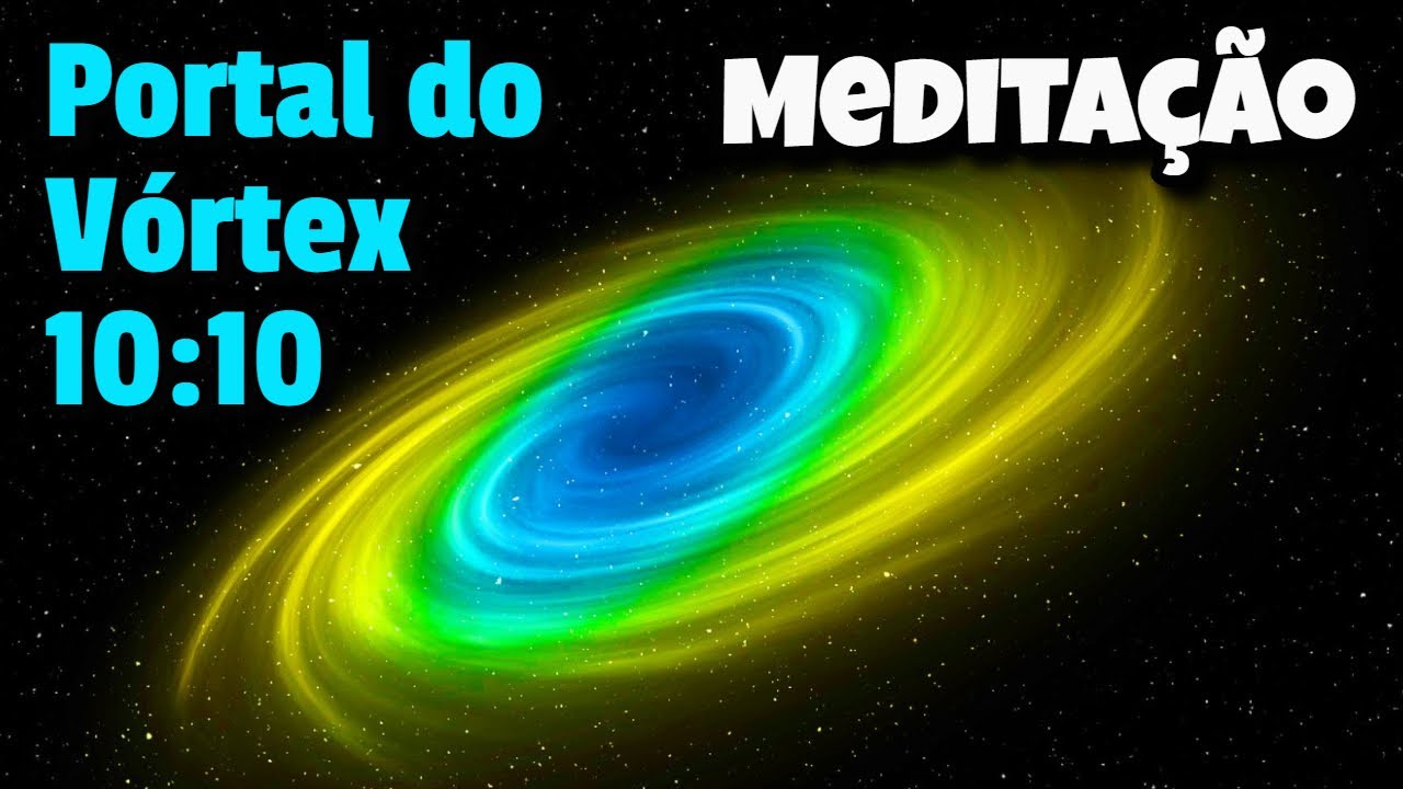Portal do Vórtex 10:10 🩵 Cura Ativação Meditação