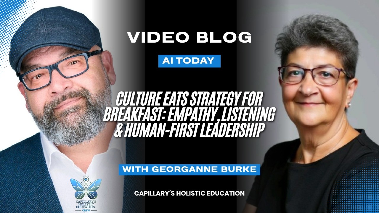 Culture Eats Strategy for Breakfast: Empathy, Listening & Human-First Leadership w/ Georganne Burke