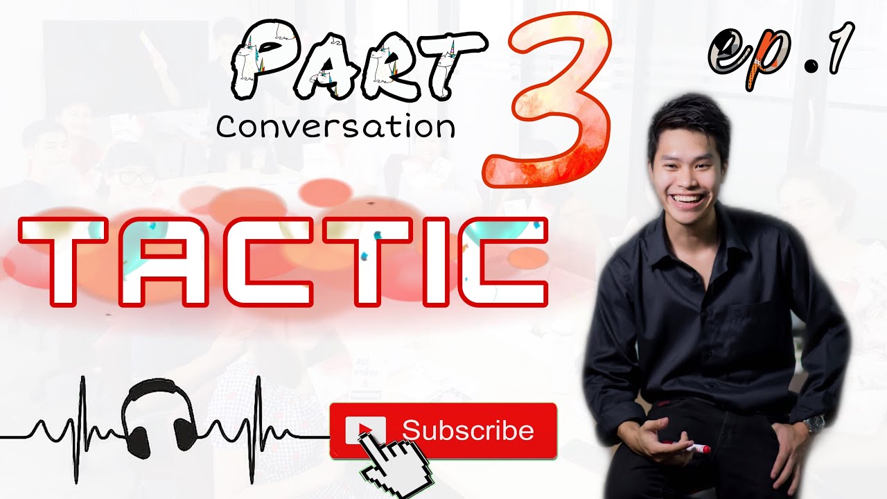 เทคนิค TOEIC Listening Part 3 | EP.1 ติวโทอิค 2019