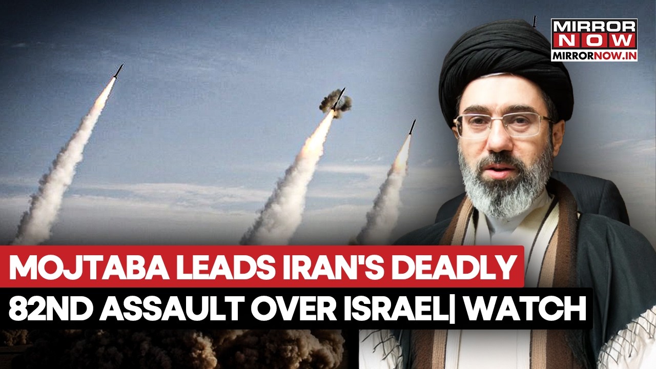 Mojtaba Khamenei Leads Iran's  Deadly 82nd Assault Over Israel; Tel Aviv, Haifa Targeted In Attack?