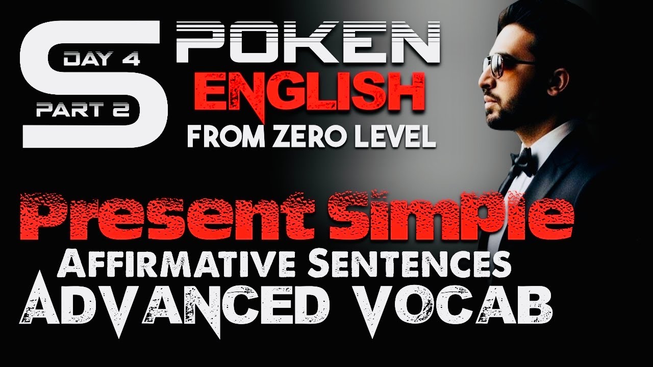 🅳🅰🆈 𝟒 𝐏𝐚𝐫𝐭-𝟐 ENGLISH SPEAKING COURSE | PRACTICE WITH ADVANCED VOCABULARY | Present Indefinite Tense