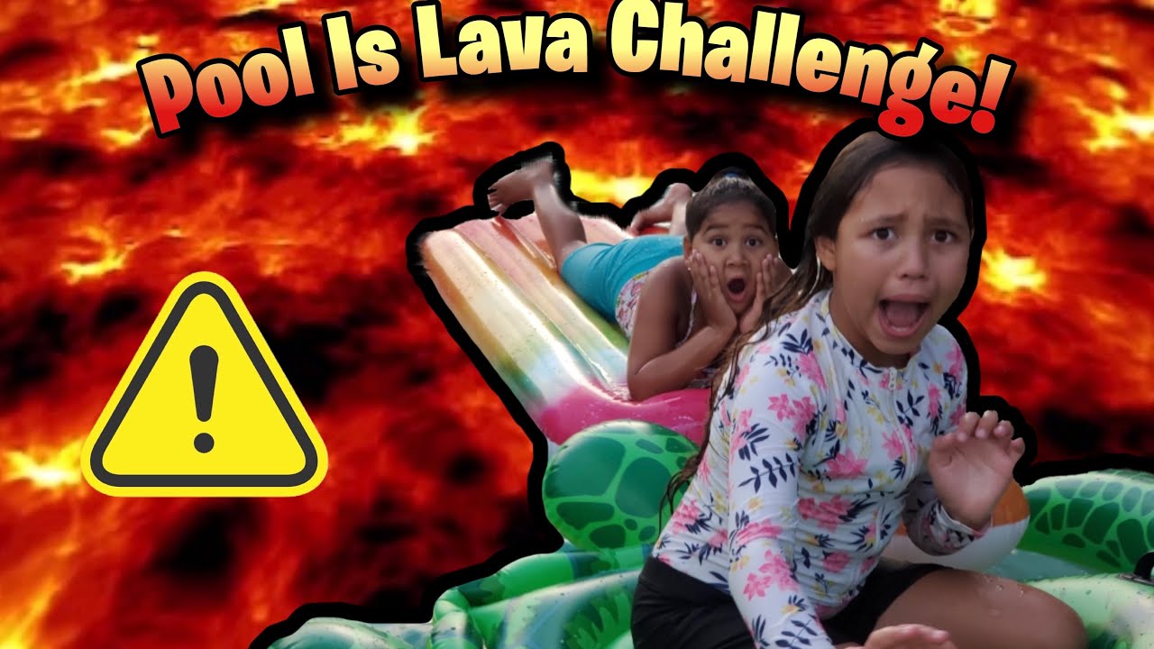 The Pool Is Lava Challenge!! Sister Vs Sister!