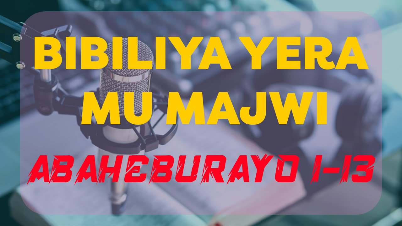 Abaheburayo 1-13  Bibiliya Yera {Kinyarwanda}