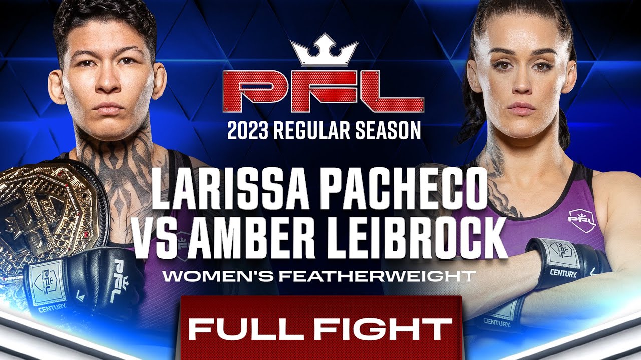 Larissa Pacheco vs Amber Leibrock | PFL 5, 2023