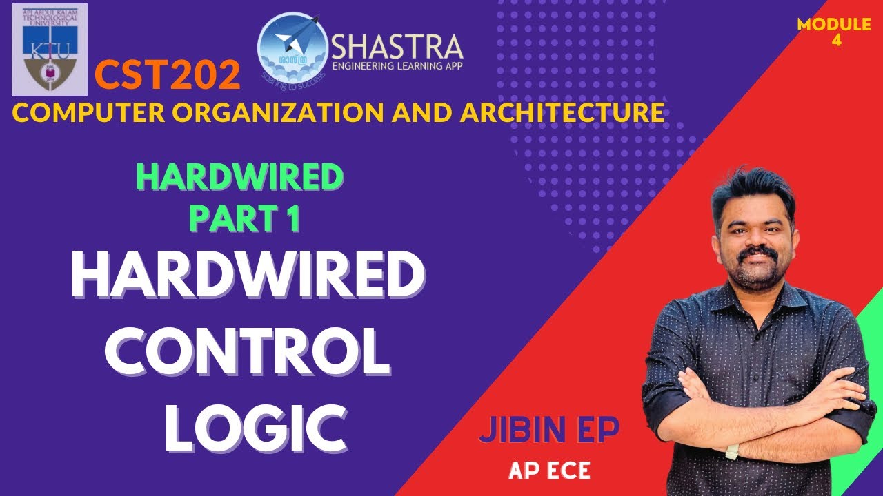 1 | Hardwired Control Logic  | CST202 | KTU | Module 4