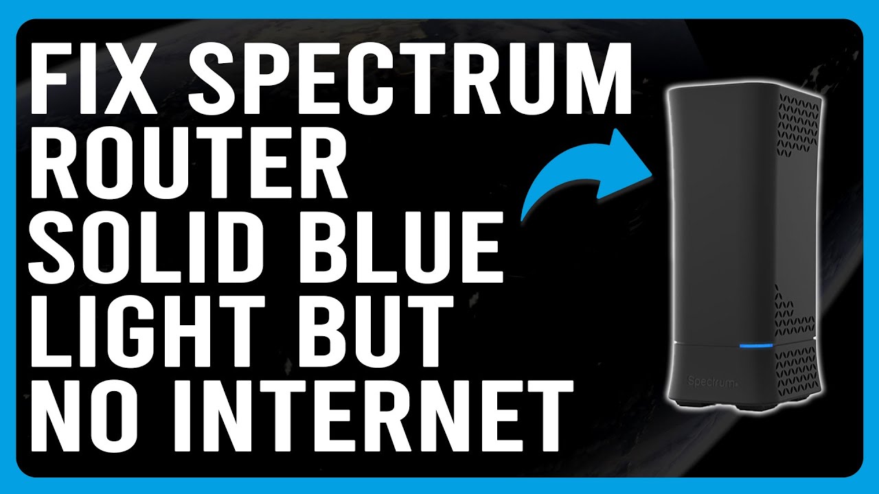 How To Fix Spectrum Router Solid Blue Light But No Internet (Complete Guide To Solve The Issue!)