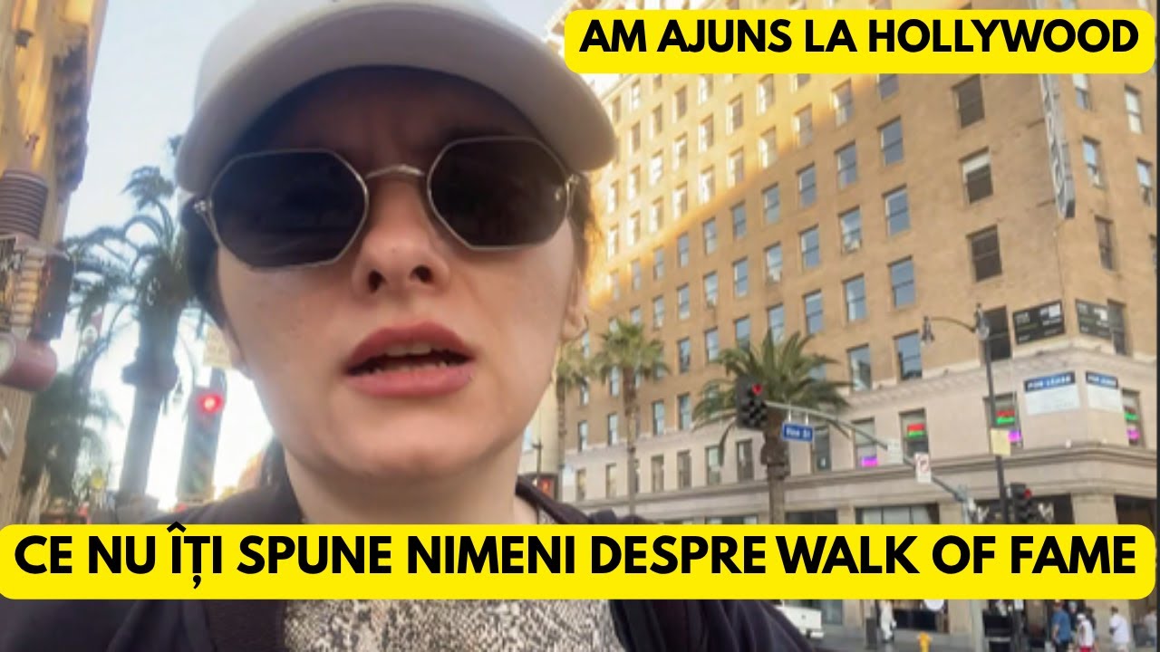 AM DESCOPERIT CE NU ITI SPUNE NIMENI DESPRE WALK OF FAME