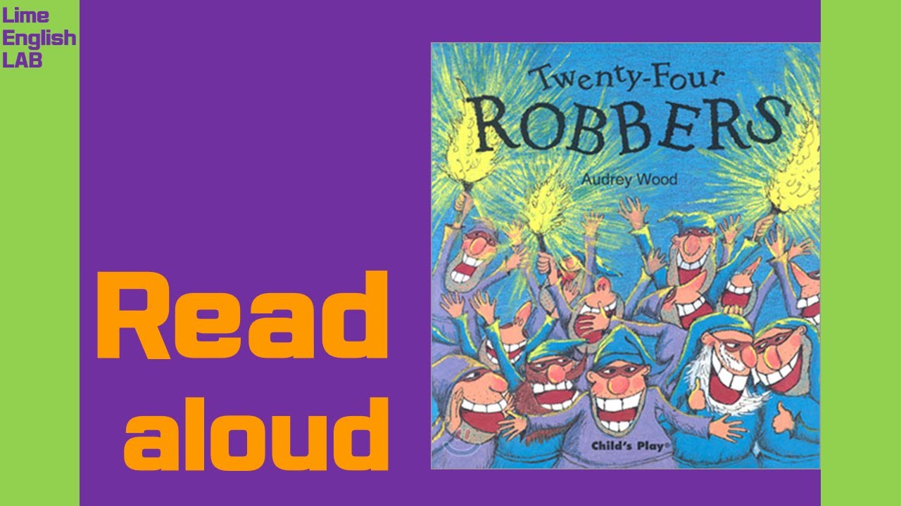 [Twenty Four Robbers] Read aloud