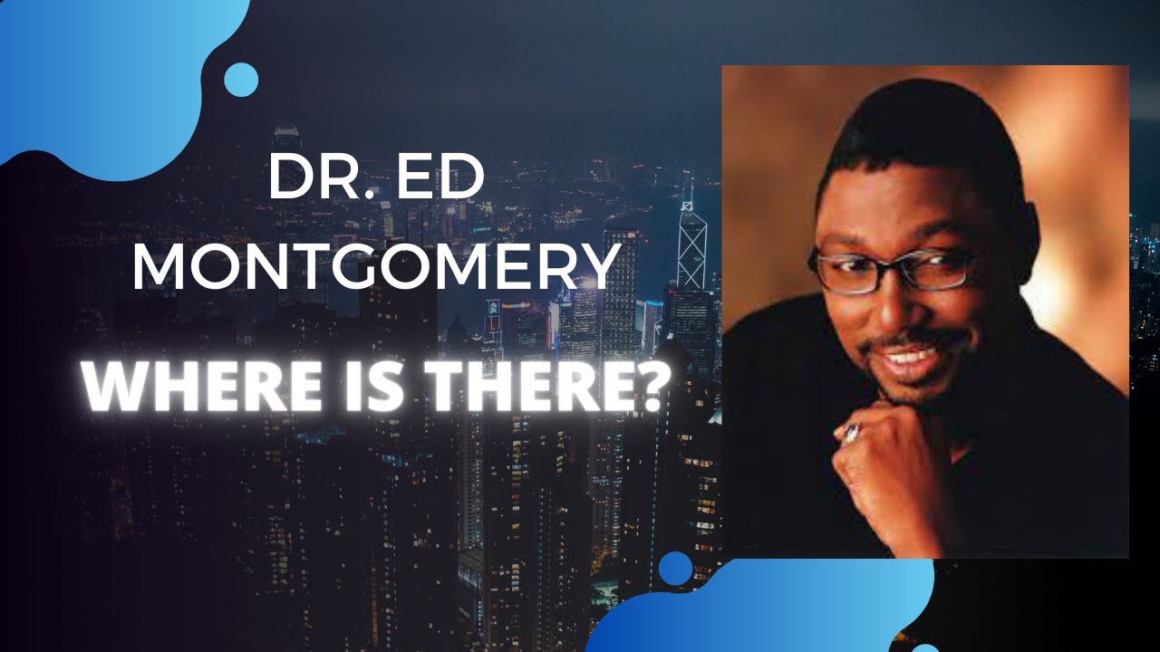 Where Is There? Dr. Ed Talks About BISHOP CARLTON PEARSON, Heaven and Hell?
