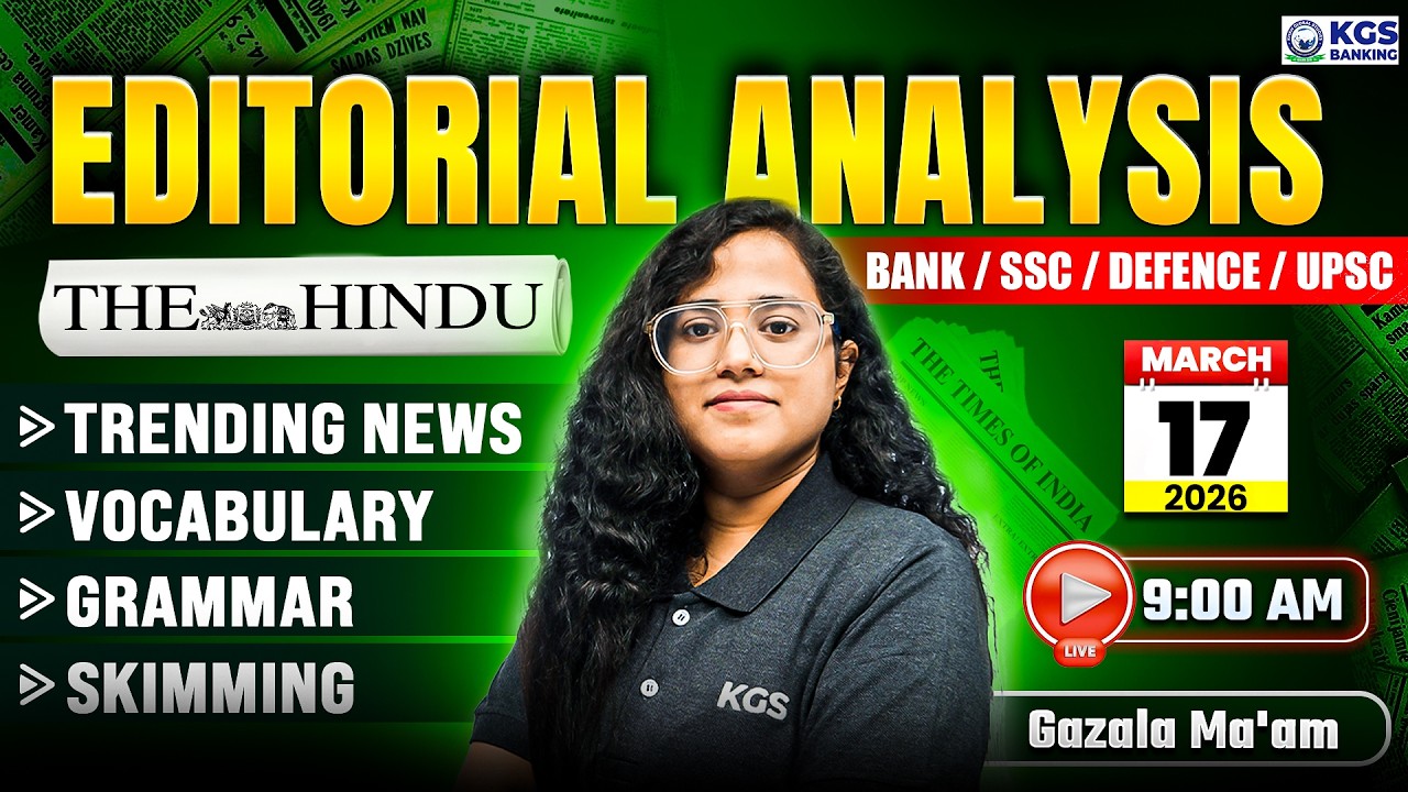 The Hindu Editorial Analysis | 17 March 2026 | The Hindu Newspaper Today with MCQs | By Gazala Mam