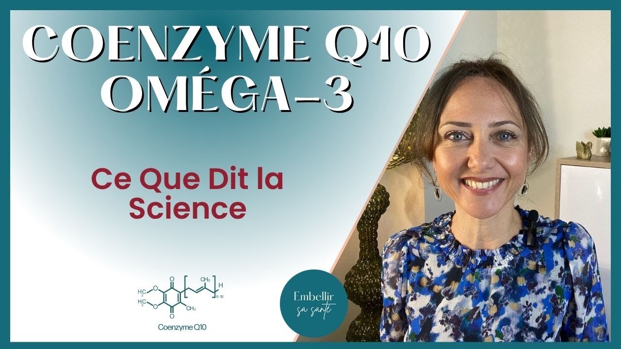 L’Association Omégas 3 Coenzyme Q10, ce combo qui est votre Meilleur Ami