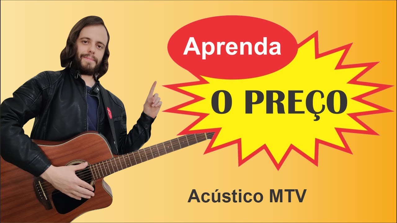 Como tocar O Preço - Charlie Brown JR (Acústico MTV)