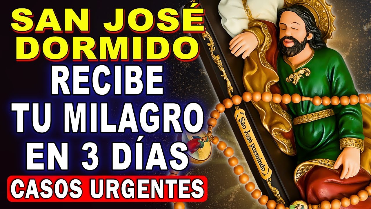 💖ORACIÓN QUE NUNCA FALLA A SAN JOSÉ DORMIDO 🙏 Pide 3 Deseos Urgentes y Verás el Milagro