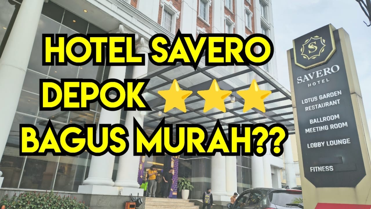 Review Hotel Savero Depok Fasilitas Bintang 3 Setara Bintang 4 MURAH Jalan Margonda Dekat UI