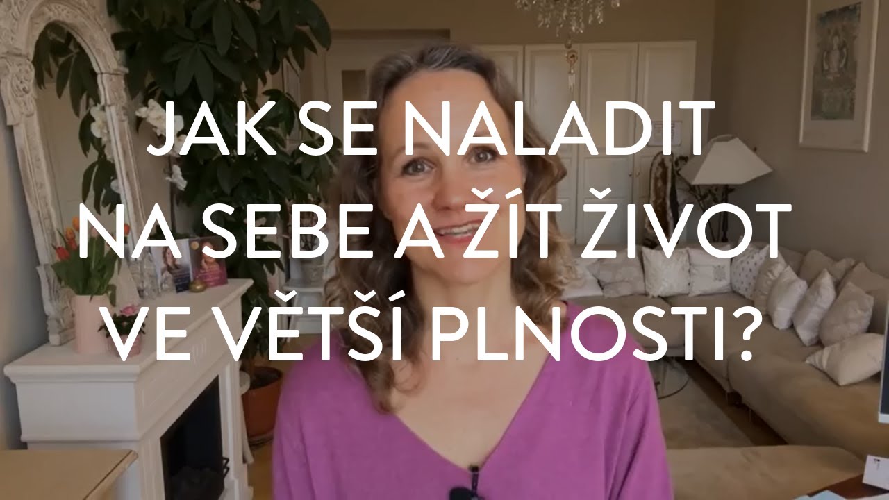 DENISA ŘÍHA PALEČKOVÁ - Jak se naladit na sebe a žít život ve větší plnosti?