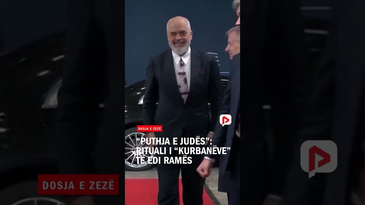 &ldquo;Puthja e Jud&euml;s&rdquo;: Rituali i &ldquo;kurban&euml;ve&rdquo; t&euml; Edi Ram&euml;s