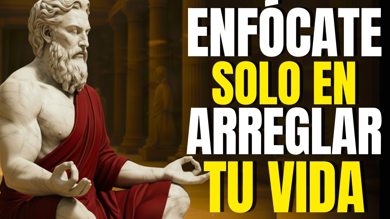 ARREGLA TU VIDA: Aplica estas 10 PRÁCTICAS ESTOICAS - FE CON ESTOICISMO