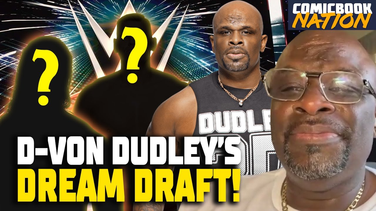 WWE Legend D-Von Dudley Reveals His DREAM DRAFT Roster!