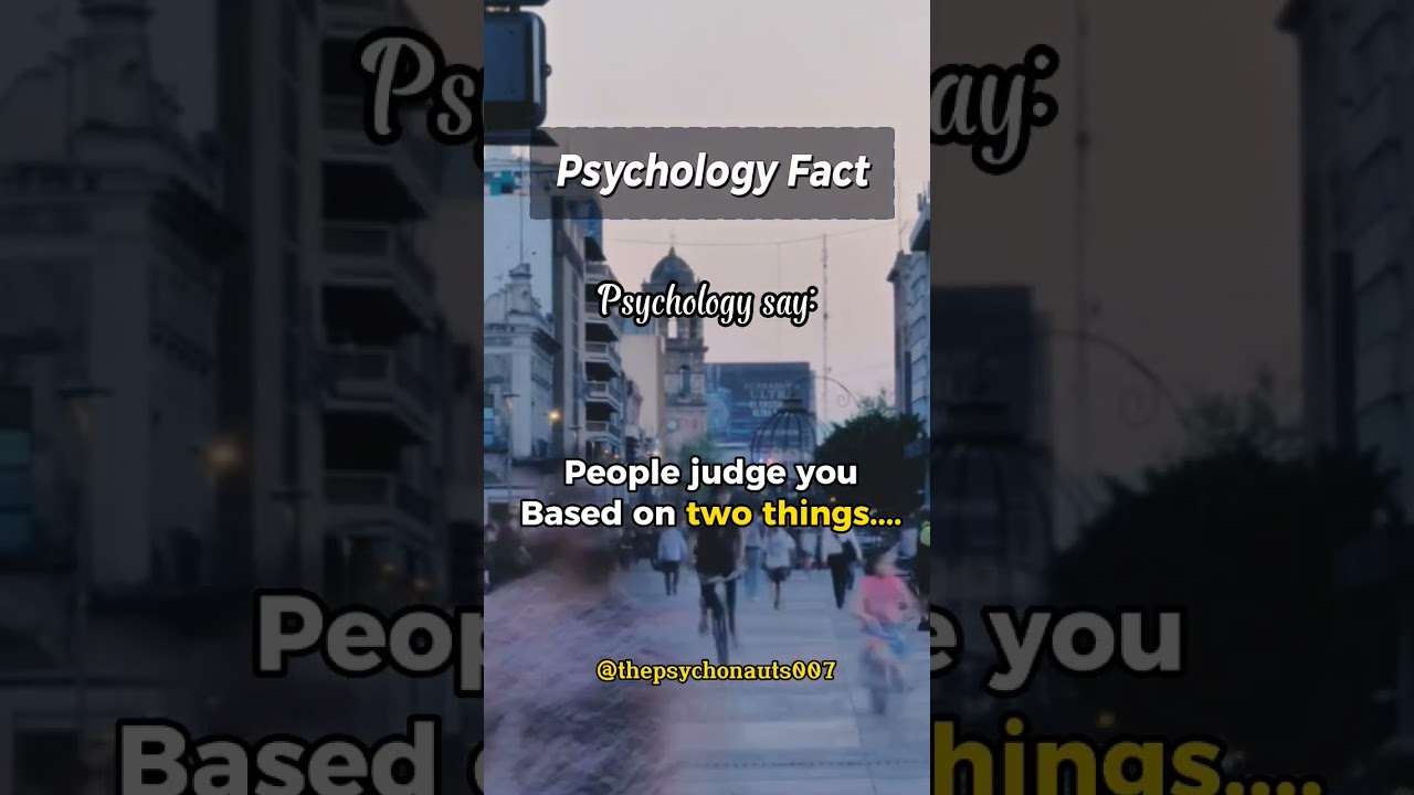 people judge you based on two things... #psychology #psychologyfacts #shorts