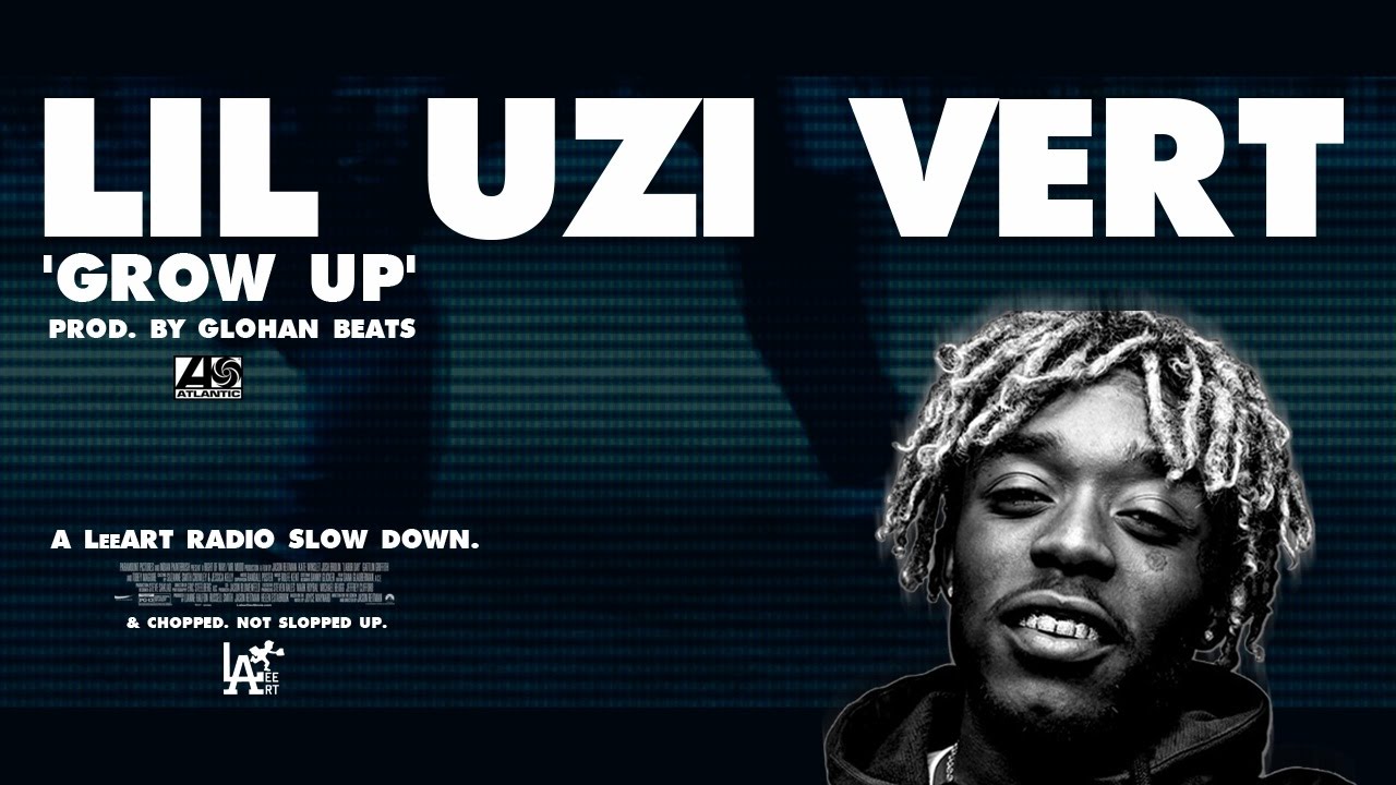 Lil Uzi Vert - GROW UP [SLOWED DOWN & CHOPPED]