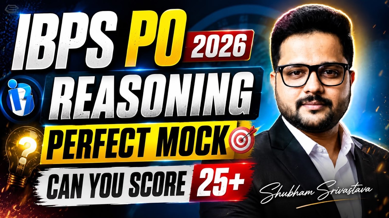 IBPS PO Reasoning Mock Test 2026 | Can You Score 25+? | Complete Preparation
