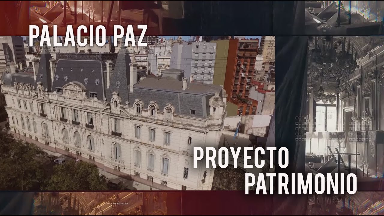El Palacio Paz en Proyecto Patrimonio