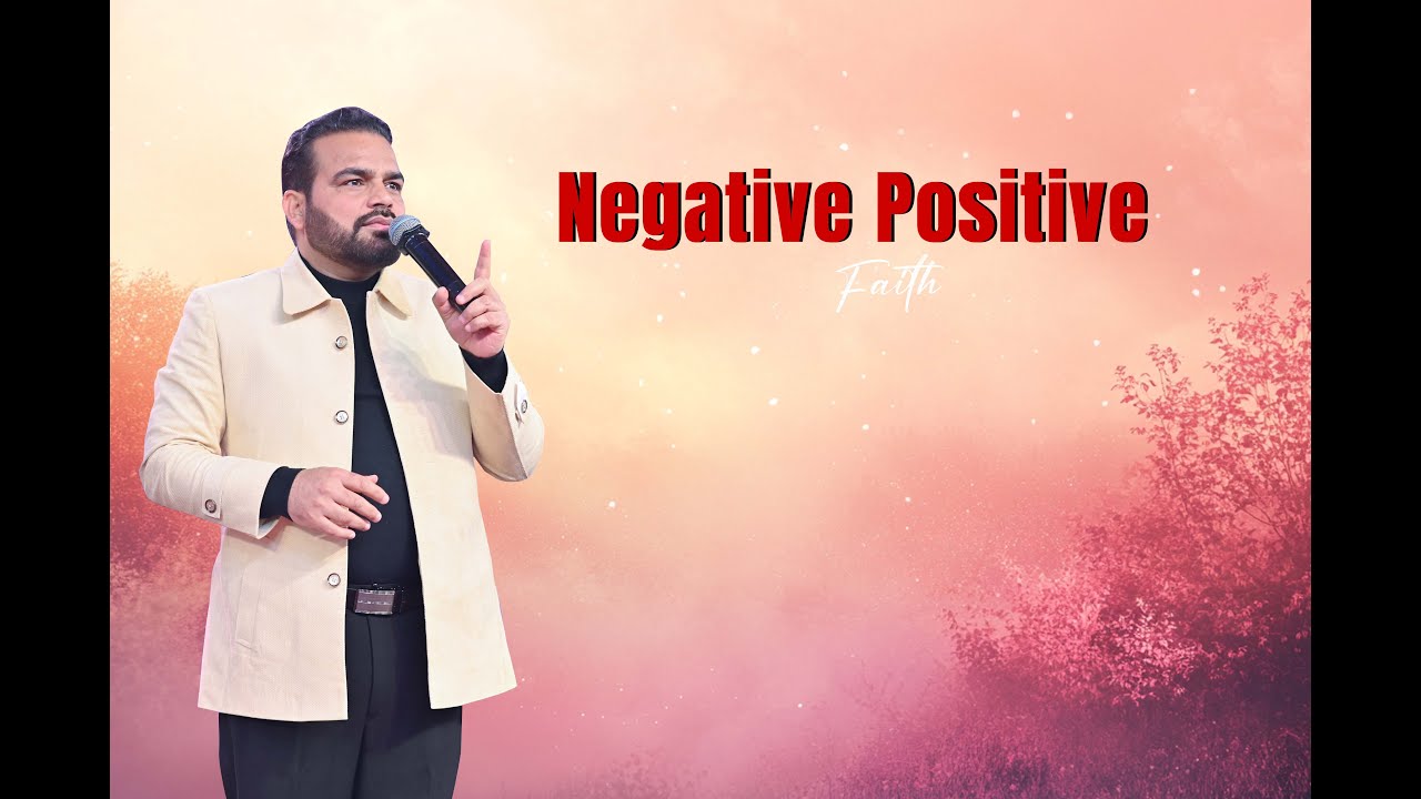 NagativePositive  vishwas,  pavitar vachan srm