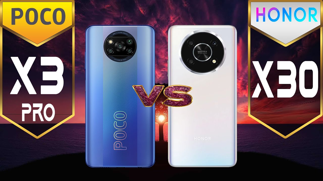 Poco X3 Pro vs Honor X30 [ Full Specification ]