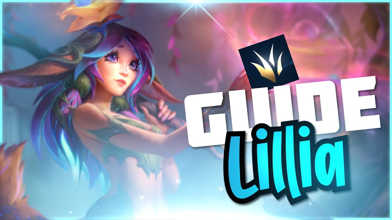 GUIDE LILLIA FR - TOP 1 LILLIA EUW (Ft BRADOU)