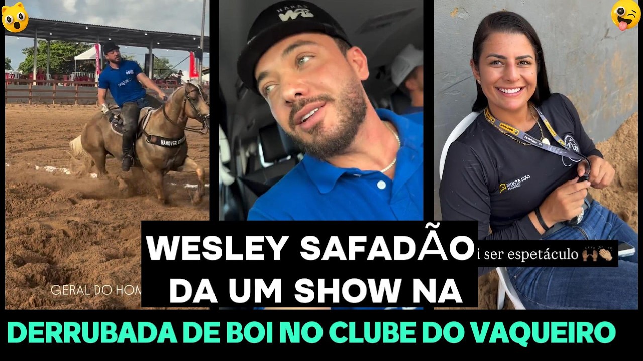 WESLEY SAFADÃO DÁ UM SHOW NA DERRUBADA DE BOI NO CLUBE DO VAQUEIRO E NATANZINHO LIMA CHEGA EM CASA