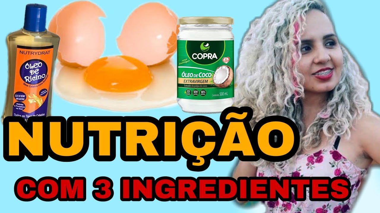 NUTRIÇÃO 3 INGREDIENTES - Ovo, óleo de Coco e óleo de rícino- Erika Silva